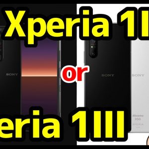 【熟考】Xperia 1 IIIを待つべきか？Xperia 1 IIを今買うべきか？