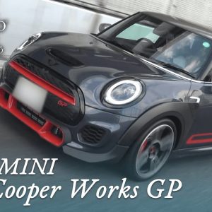 BMW MINI ジョンクーパーワークスGP 中古車試乗インプレッション